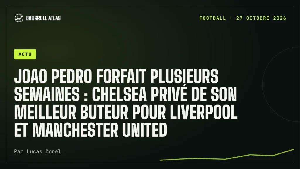 Joao Pedro forfait plusieurs semaines : Chelsea privé de son meilleur buteur pour Liverpool et Manchester United