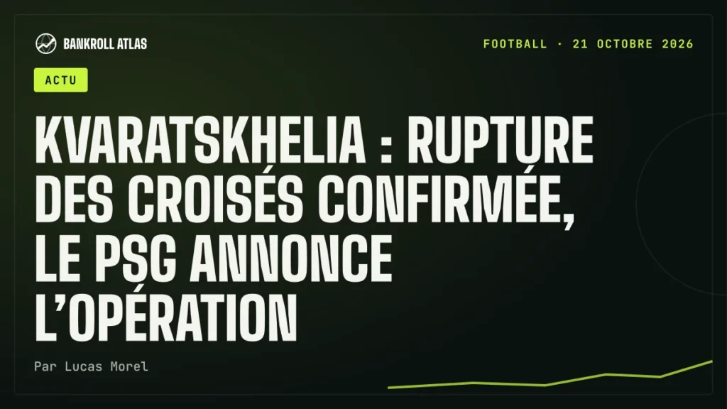 Kvaratskhelia : rupture des croisés confirmée, le PSG annonce l’opération