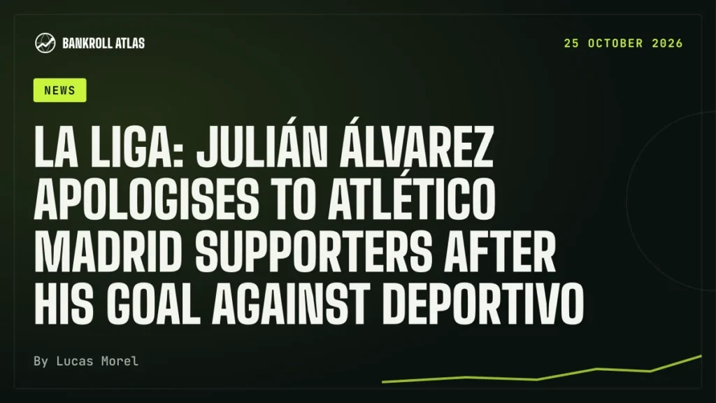 La Liga: Julián Álvarez apologises to Atlético Madrid supporters after his goal against Deportivo