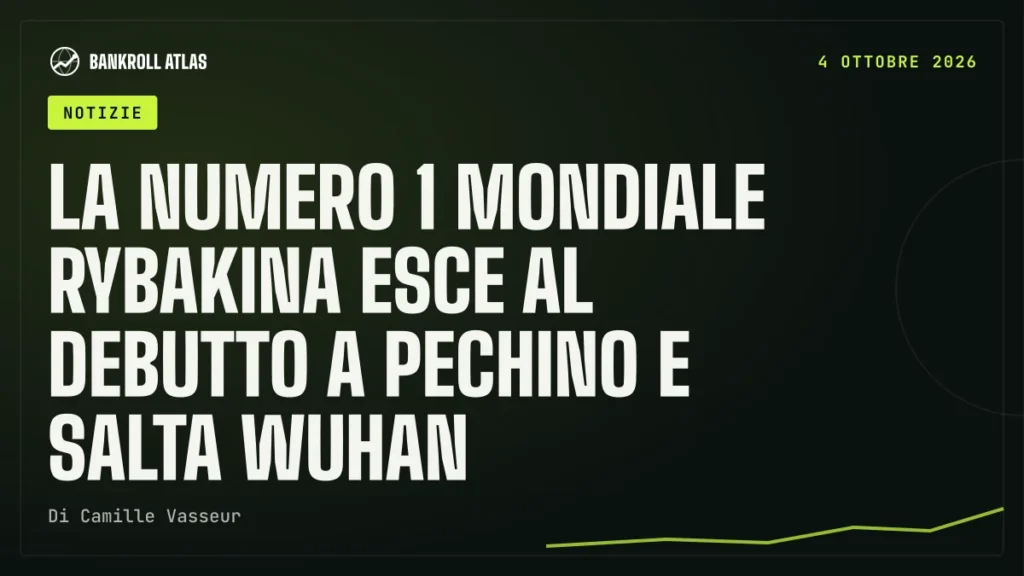 La numero 1 mondiale Rybakina esce al debutto a Pechino e salta Wuhan