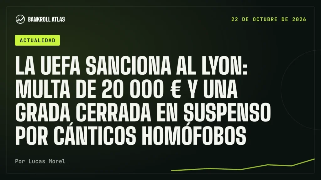 La UEFA sanciona al Lyon: multa de 20 000 € y una grada cerrada en suspenso por cánticos homófobos