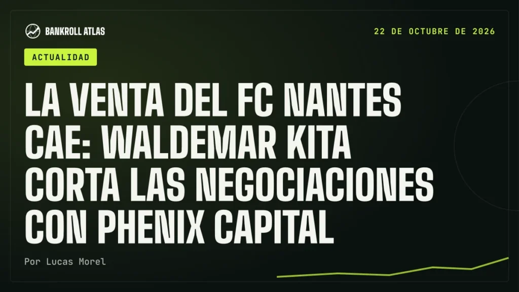 La venta del FC Nantes cae: Waldemar Kita corta las negociaciones con Phenix Capital