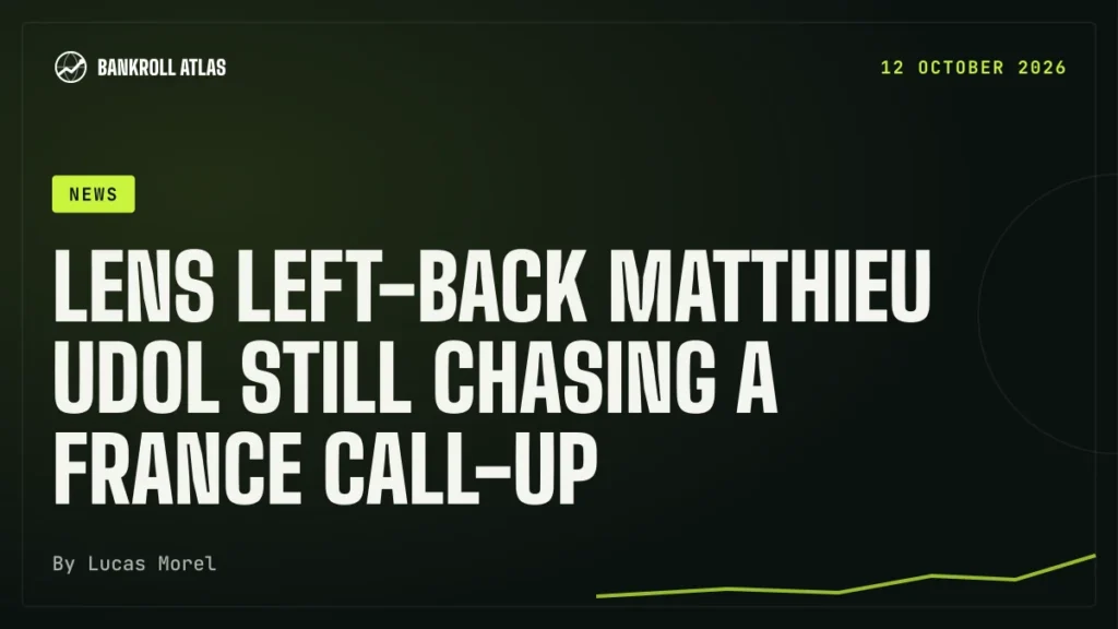 Lens left-back Matthieu Udol still chasing a France call-up