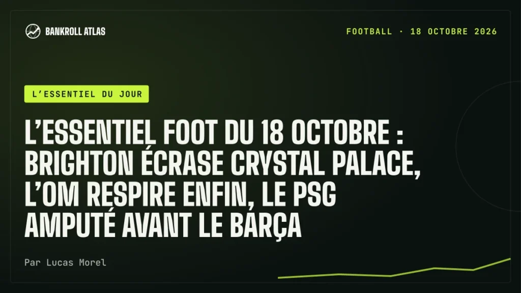L’essentiel foot du 18 octobre : Brighton écrase Crystal Palace, l’OM respire enfin, le PSG amputé avant le Barça