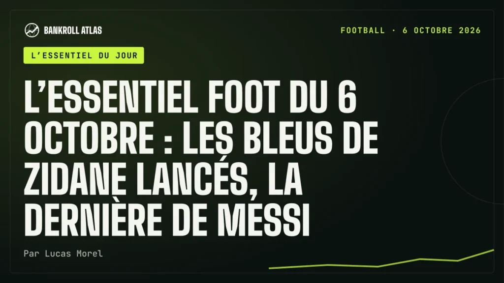 L’essentiel foot du 6 octobre : les Bleus de Zidane lancés, la dernière de Messi