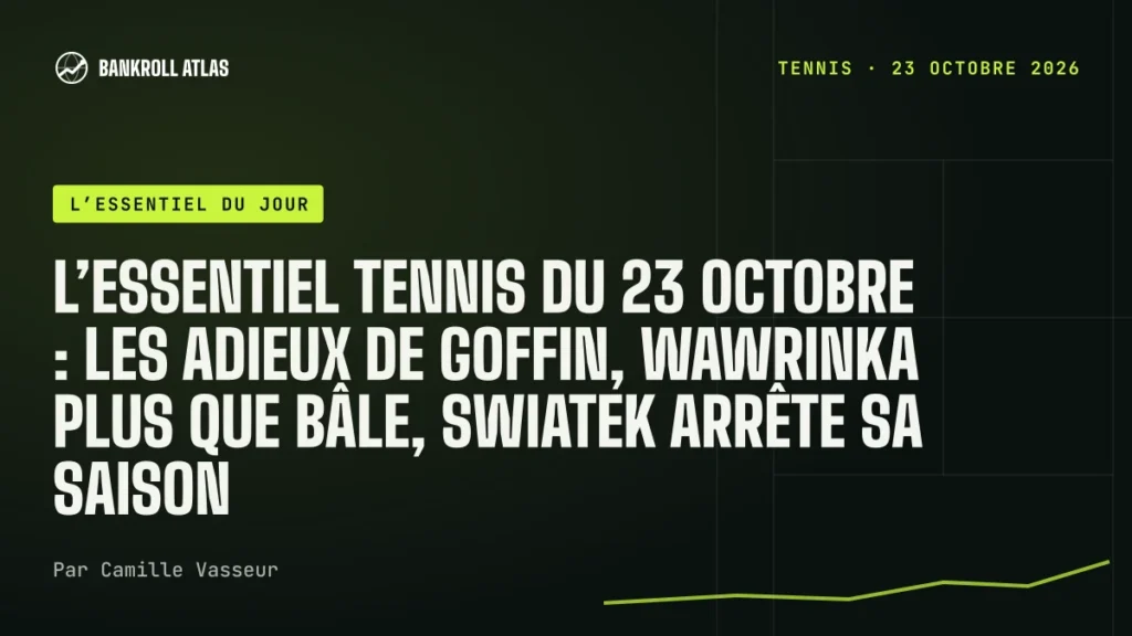 L’essentiel tennis du 23 octobre : les adieux de Goffin, Wawrinka plus que Bâle, Swiatek arrête sa saison