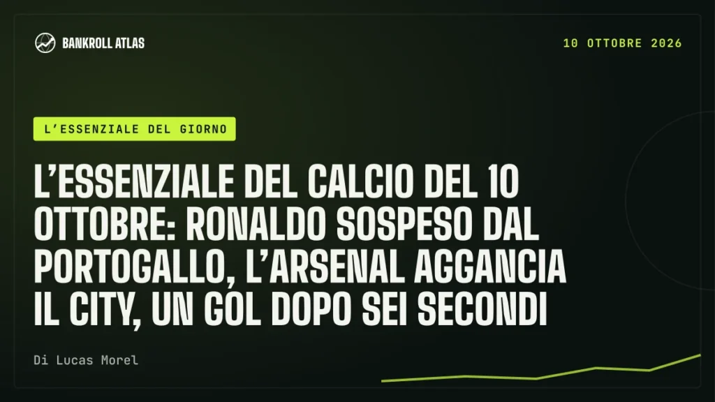 L’essenziale del calcio del 10 ottobre: Ronaldo sospeso dal Portogallo, l’Arsenal aggancia il City, un gol dopo sei secondi