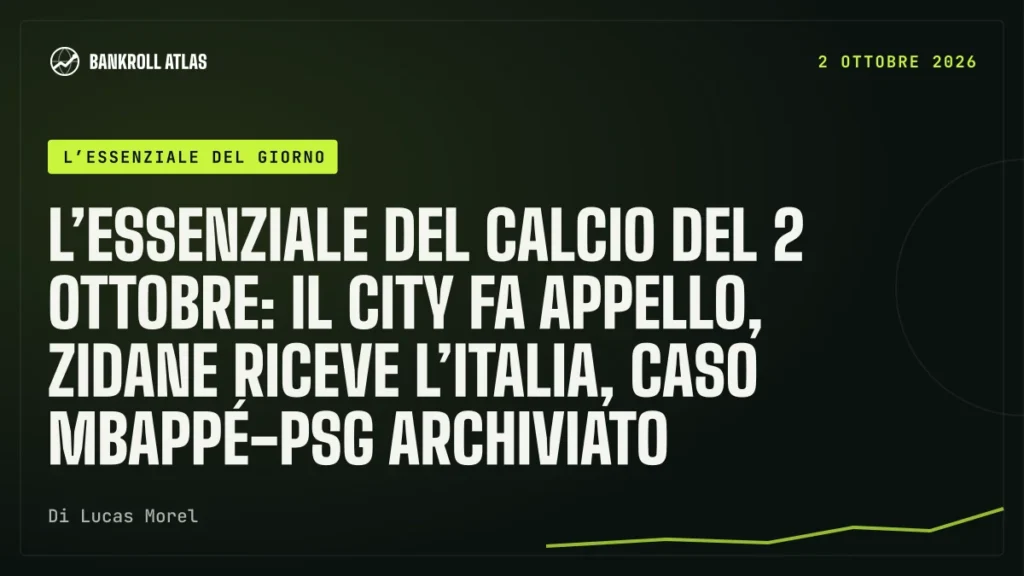 L’essenziale del calcio del 2 ottobre: il City fa appello, Zidane riceve l’Italia, caso Mbappé-PSG archiviato