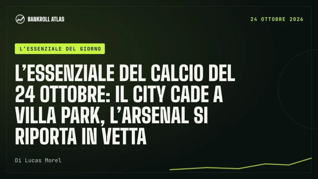 L’essenziale del calcio del 24 ottobre: il City cade a Villa Park, l’Arsenal si riporta in vetta