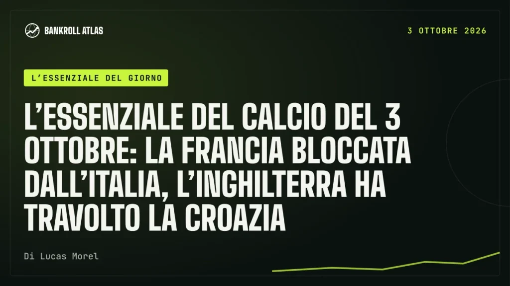 L’essenziale del calcio del 3 ottobre: la Francia bloccata dall’Italia, l’Inghilterra ha travolto la Croazia