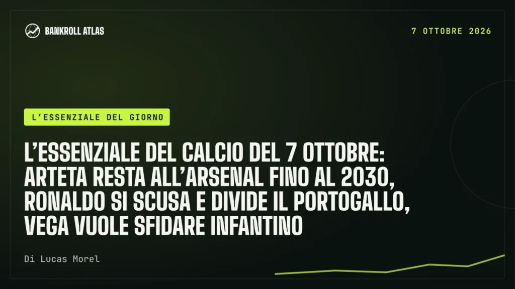 L’essenziale del calcio del 7 ottobre: Arteta resta all’Arsenal fino al 2030, Ronaldo si scusa e divide il Portogallo, Vega vuole sfidare Infantino