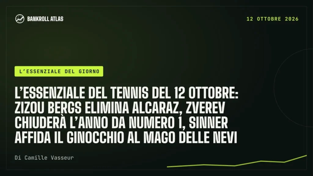 L’essenziale del tennis del 12 ottobre: Zizou Bergs elimina Alcaraz, Zverev chiuderà l’anno da numero 1, Sinner affida il ginocchio al mago delle nevi