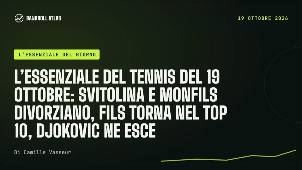 L’essenziale del tennis del 19 ottobre: Svitolina e Monfils divorziano, Fils torna nel top 10, Djokovic ne esce