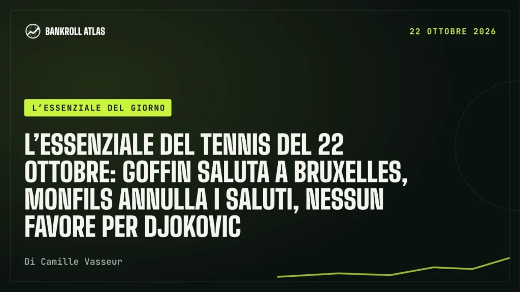 L’essenziale del tennis del 22 ottobre: Goffin saluta a Bruxelles, Monfils annulla i saluti, nessun favore per Djokovic