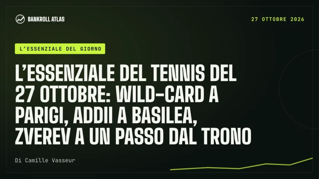 L’essenziale del tennis del 27 ottobre: wild-card a Parigi, addii a Basilea, Zverev a un passo dal trono