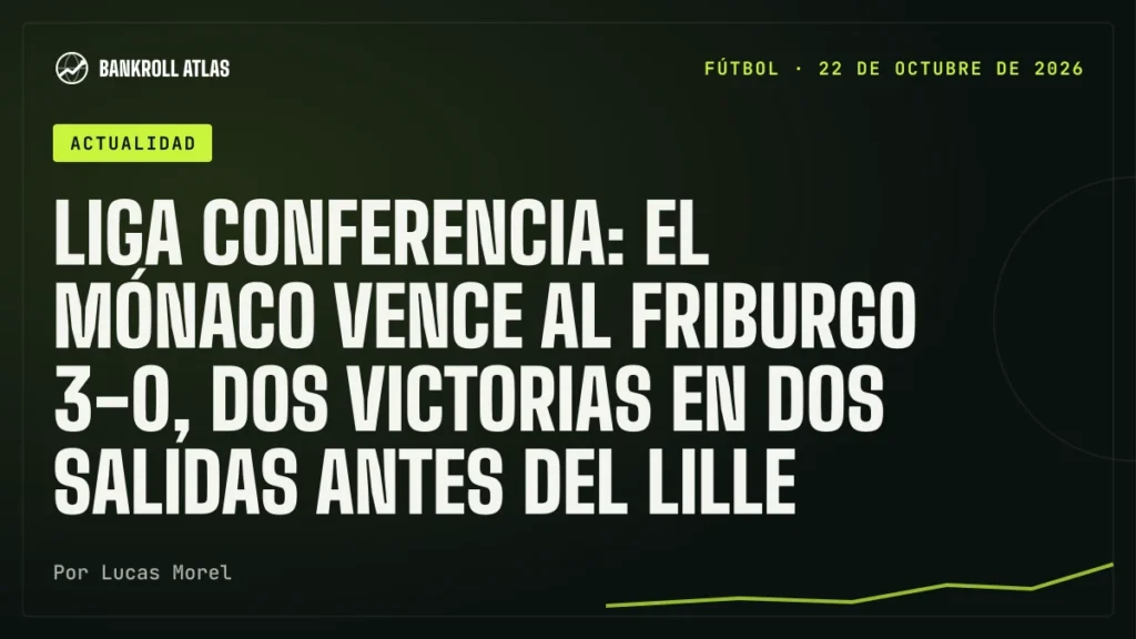 Liga Conferencia: el Mónaco vence al Friburgo 3-0, dos victorias en dos salidas antes del Lille
