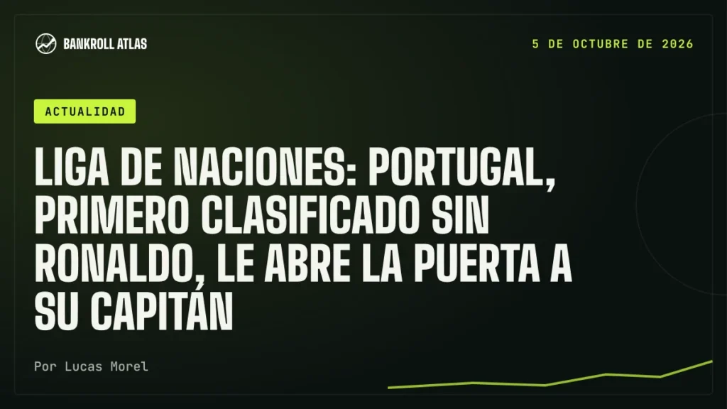 Liga de Naciones: Portugal, primero clasificado sin Ronaldo, le abre la puerta a su capitán