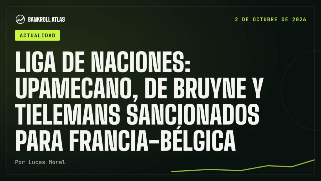 Liga de Naciones: Upamecano, De Bruyne y Tielemans sancionados para Francia-Bélgica