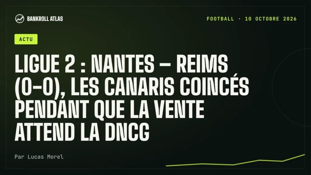 Ligue 2 : Nantes – Reims (0-0), les Canaris coincés pendant que la vente attend la DNCG