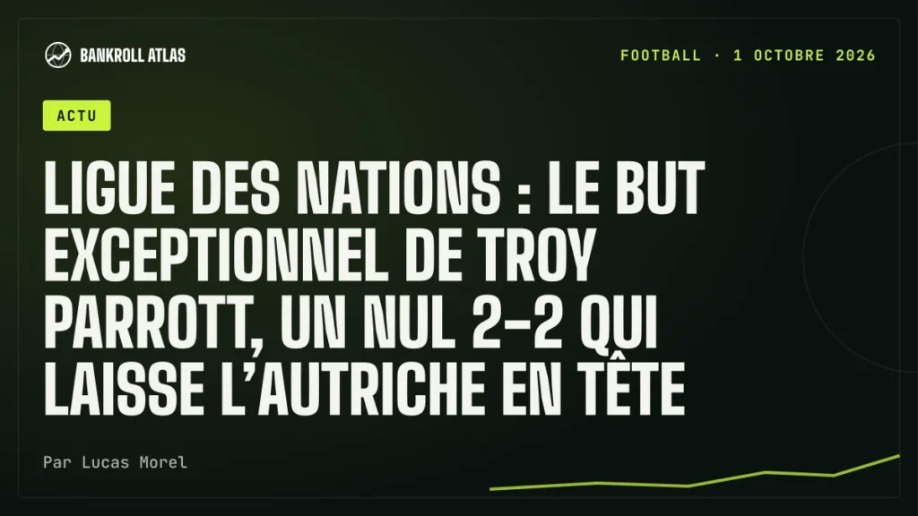 Ligue des nations : le but exceptionnel de Troy Parrott, un nul 2-2 qui laisse l’Autriche en tête