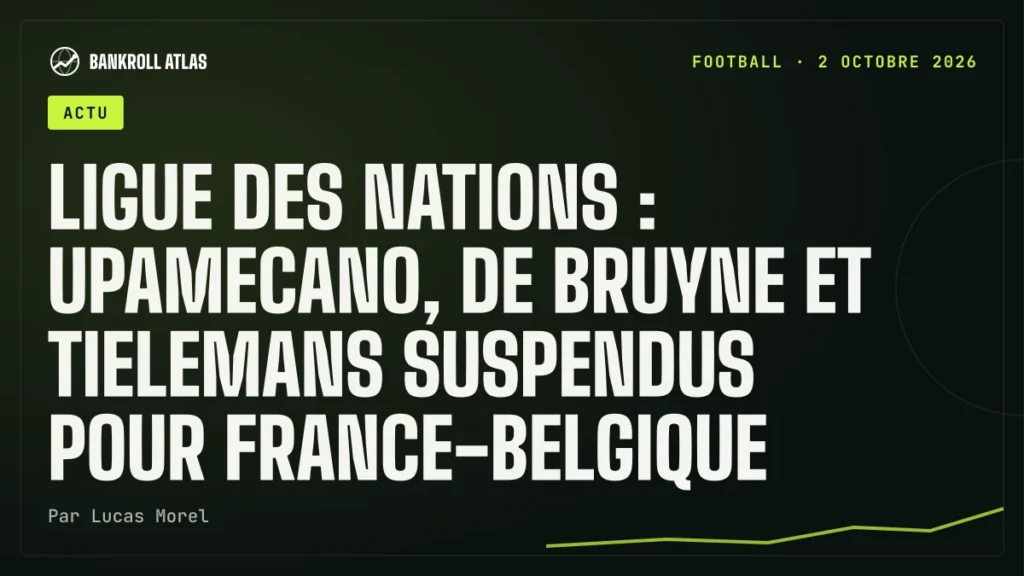 Ligue des nations : Upamecano, De Bruyne et Tielemans suspendus pour France-Belgique