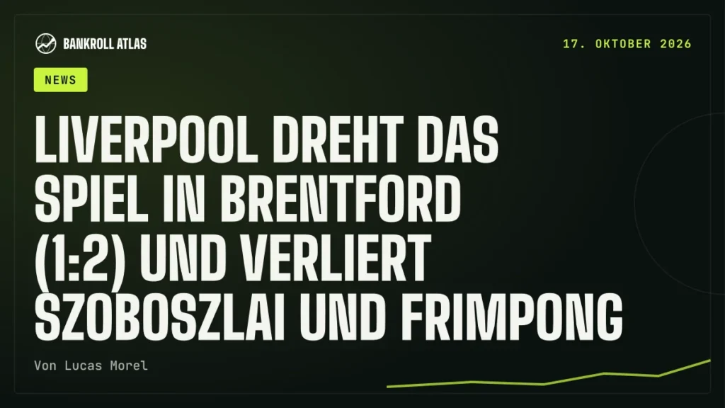 Liverpool dreht das Spiel in Brentford (1:2) und verliert Szoboszlai und Frimpong