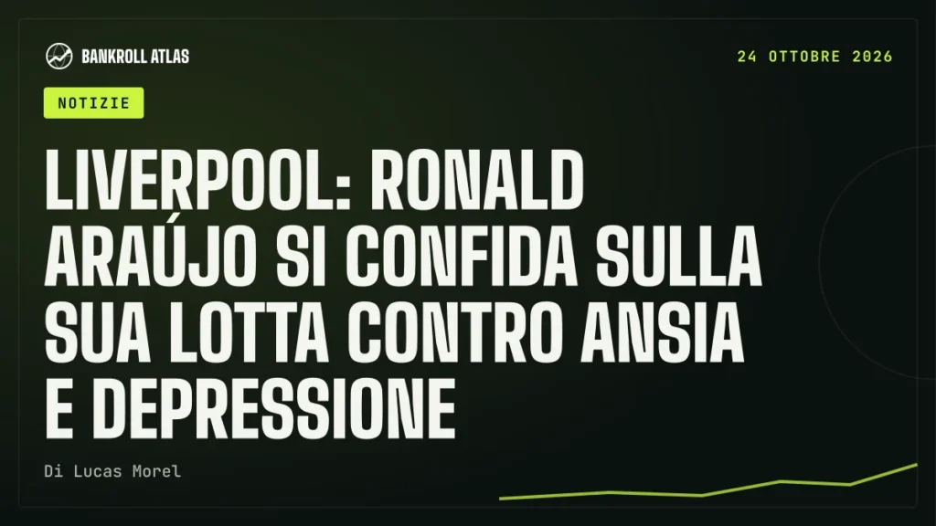 Liverpool: Ronald Araújo si confida sulla sua lotta contro ansia e depressione