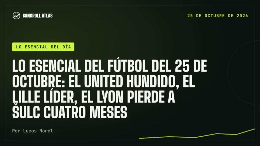 Lo esencial del fútbol del 25 de octubre: el United hundido, el Lille líder, el Lyon pierde a Šulc cuatro meses