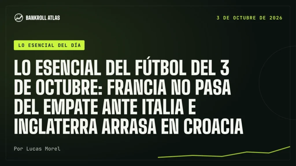 Lo esencial del fútbol del 3 de octubre: Francia no pasa del empate ante Italia e Inglaterra arrasa en Croacia