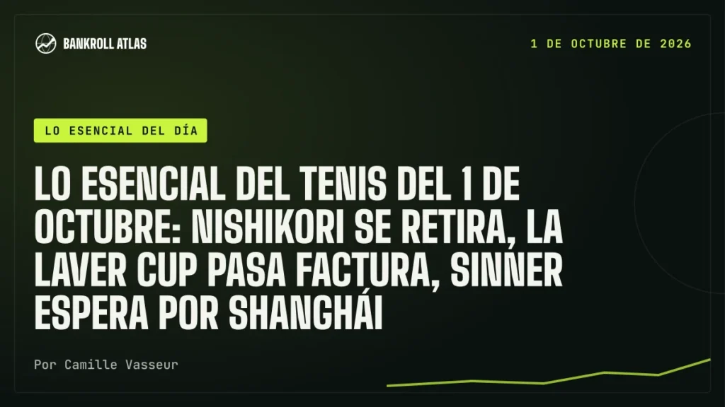 Lo esencial del tenis del 1 de octubre: Nishikori se retira, la Laver Cup pasa factura, Sinner espera por Shanghái