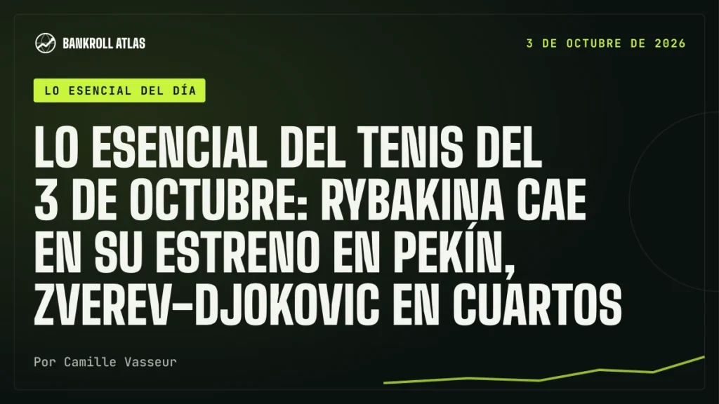 Lo esencial del tenis del 3 de octubre: Rybakina cae en su estreno en Pekín, Zverev-Djokovic en cuartos