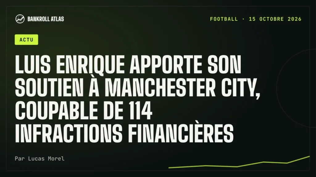 Luis Enrique apporte son soutien à Manchester City, coupable de 114 infractions financières