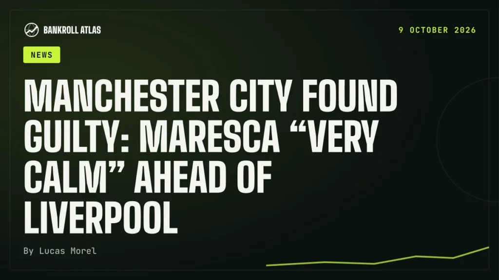 Manchester City found guilty: Maresca “very calm” ahead of Liverpool