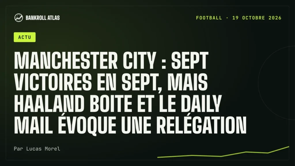 Manchester City : sept victoires en sept, mais Haaland boite et le Daily Mail évoque une relégation