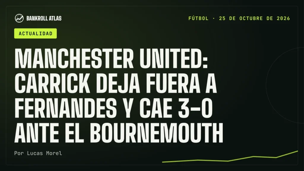 Manchester United: Carrick deja fuera a Fernandes y cae 3-0 ante el Bournemouth