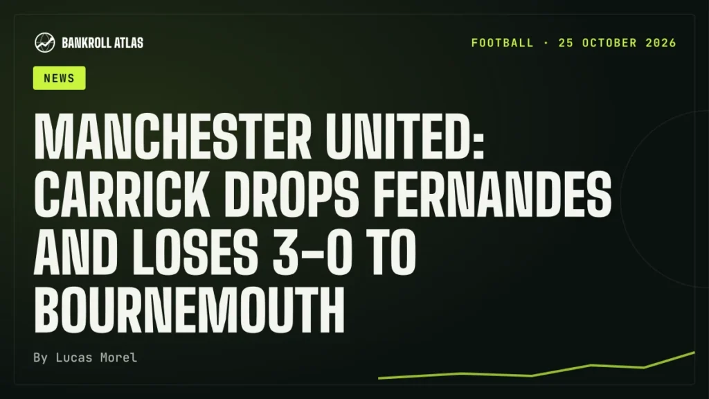 Manchester United: Carrick drops Fernandes and loses 3-0 to Bournemouth
