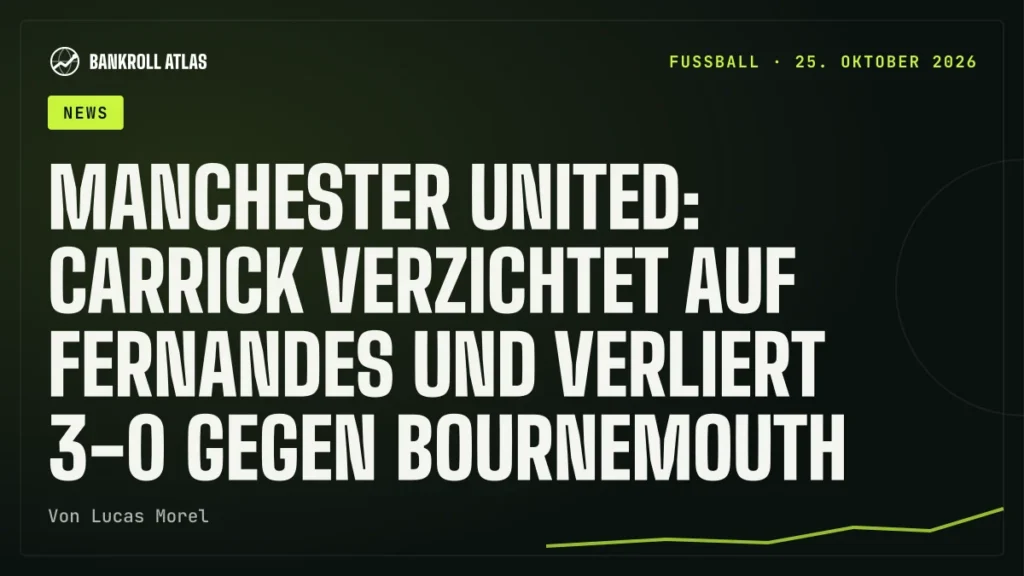 Manchester United: Carrick verzichtet auf Fernandes und verliert 3-0 gegen Bournemouth