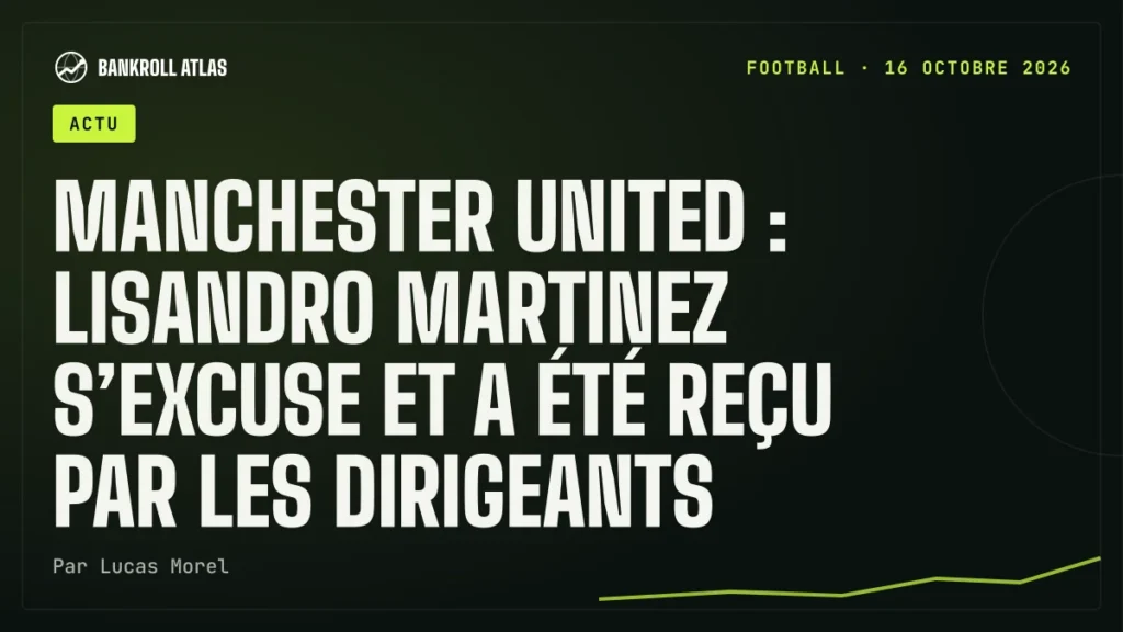 Manchester United : Lisandro Martinez s’excuse et a été reçu par les dirigeants