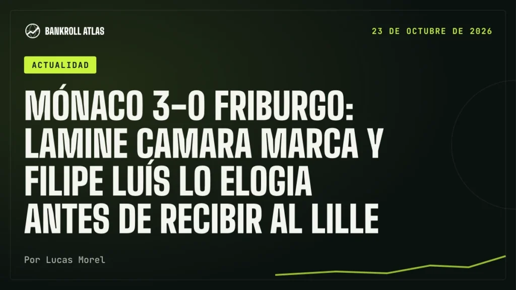 Mónaco 3-0 Friburgo: Lamine Camara marca y Filipe Luís lo elogia antes de recibir al Lille