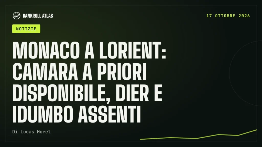 Monaco a Lorient: Camara a priori disponibile, Dier e Idumbo assenti