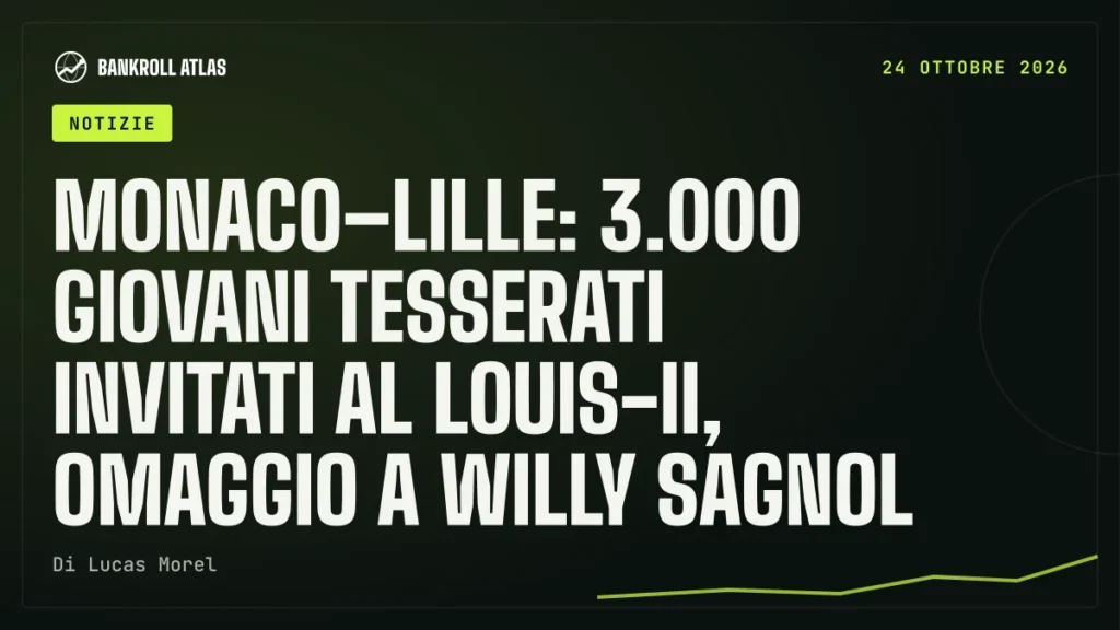 Monaco–Lille: 3.000 giovani tesserati invitati al Louis-II, omaggio a Willy Sagnol