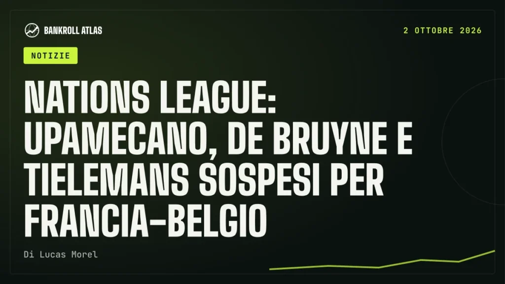 Nations League: Upamecano, De Bruyne e Tielemans sospesi per Francia-Belgio