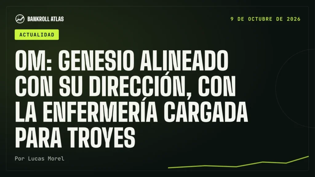 OM: Genesio alineado con su dirección, con la enfermería cargada para Troyes