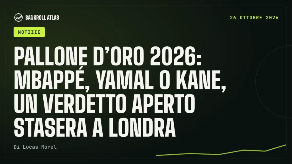 Pallone d’Oro 2026: Mbappé, Yamal o Kane, un verdetto aperto stasera a Londra