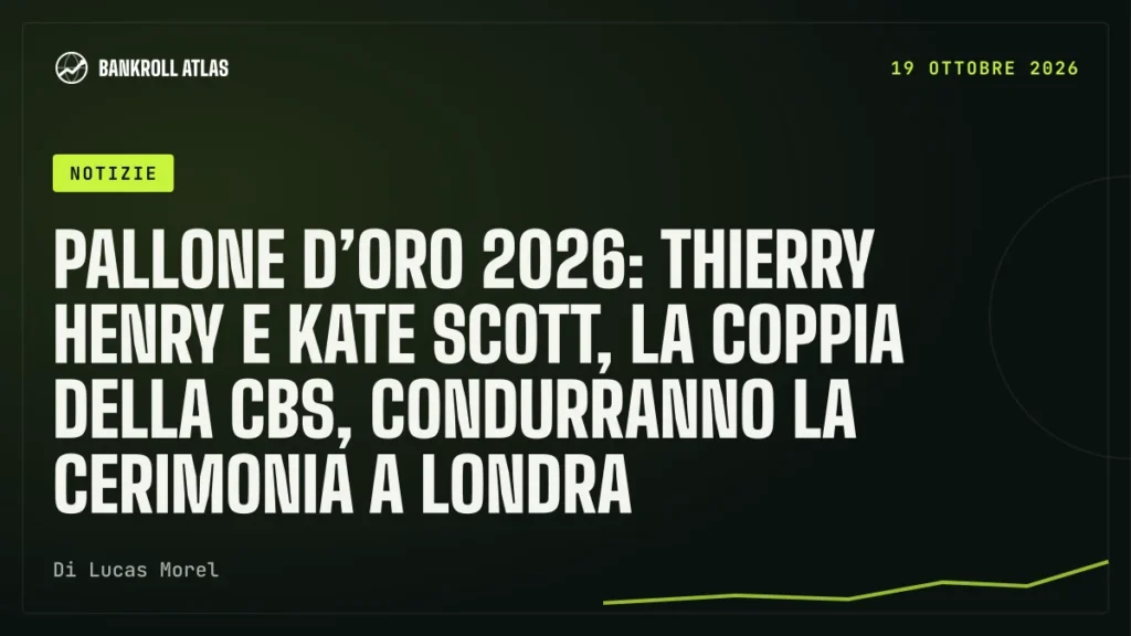 Pallone d’Oro 2026: Thierry Henry e Kate Scott, la coppia della CBS, condurranno la cerimonia a Londra