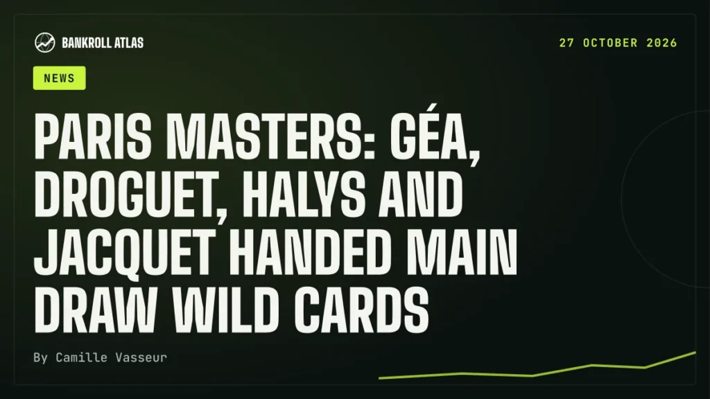 Paris Masters: Géa, Droguet, Halys and Jacquet handed main draw wild cards