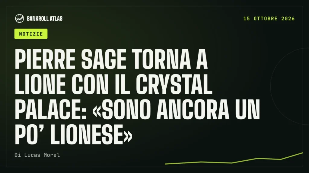 Pierre Sage torna a Lione con il Crystal Palace: «sono ancora un po’ lionese»