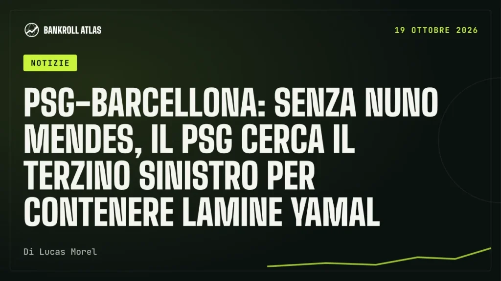 PSG-Barcellona: senza Nuno Mendes, il PSG cerca il terzino sinistro per contenere Lamine Yamal