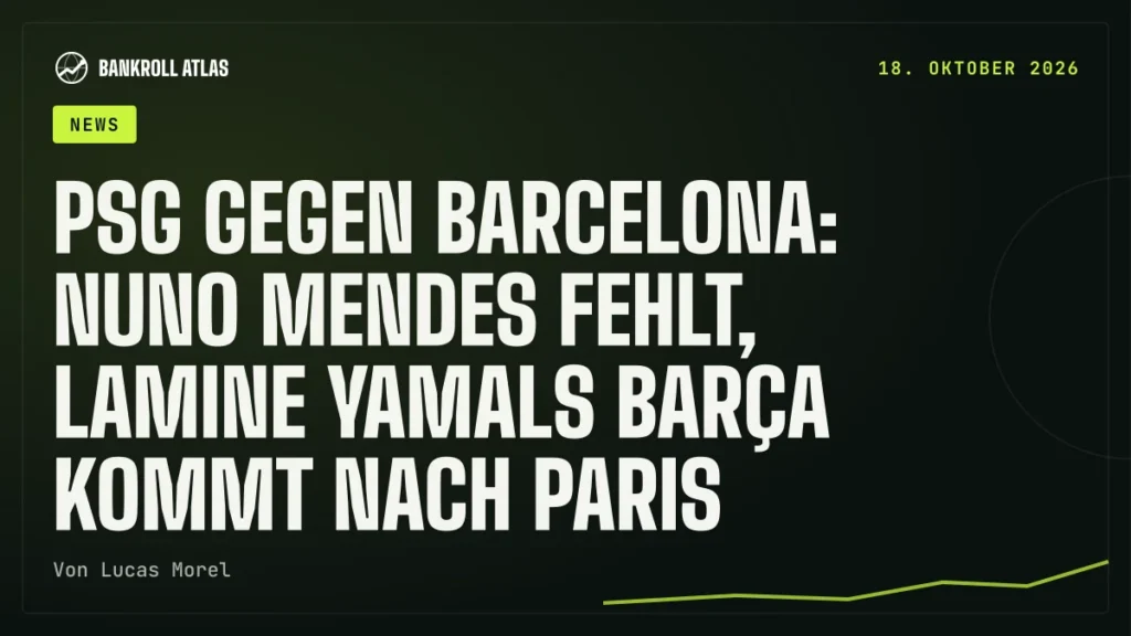 PSG gegen Barcelona: Nuno Mendes fehlt, Lamine Yamals Barça kommt nach Paris