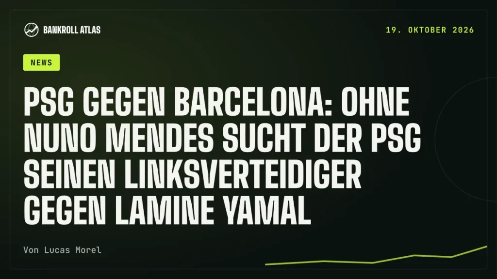 PSG gegen Barcelona: ohne Nuno Mendes sucht der PSG seinen Linksverteidiger gegen Lamine Yamal